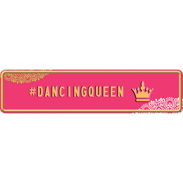 Pink "#Dancing Queen"  Embossed Plate
